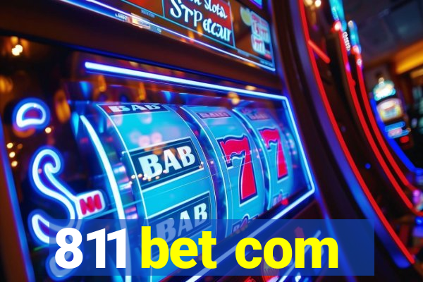 811 bet com